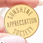 SUNSHINE APPRECIATION SOCIETY PIN