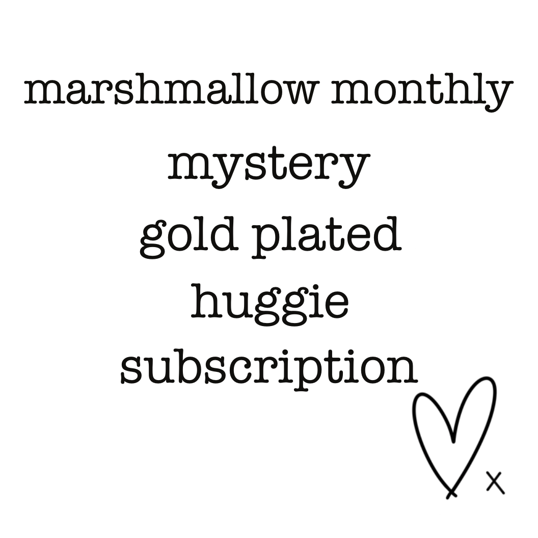 Marshmallow Monthly Mystery Gold Plated Huggie Subscription
