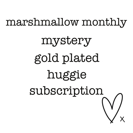 Marshmallow Monthly Mystery Gold Plated Huggie Subscription