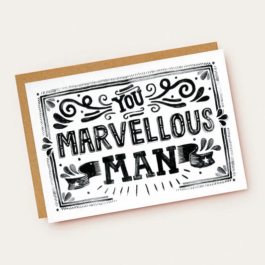 YOU MARVELLOUS MAN