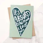 ITS ABSURD HOW MUCH I LOVE YOU TEAL