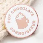 HOT CHOCOLATE CONNOISSEUR PIN